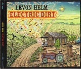 Levon Helm - Electric Dirt