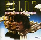 Pilot - From The Album Of The Same Name