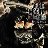 Sacred Mother Tongue - The Ruin of Man