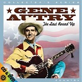 Autry, Gene (Gene Autry) - The Last Round Up