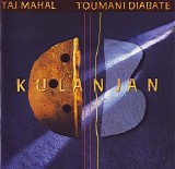 Mahal, Taj (Taj Mahal) & Diabate, Toumani (Toumani Diabate) - Kulanjan