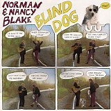 Blake, Norman (Norman Blake) & Nancy - Blind Dog