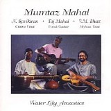 Ravikiran, N. (N. Ravikiran), Taj Mahal, V.M. Bhatt - Mumtaz Mahal