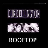 Ellington, Duke (Duke Ellington) - Rooftop
