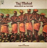 Mahal, Taj (Taj Mahal) - Music Keeps Me Together