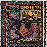 Hart, Mickey (Mickey Hart) - At The Edge