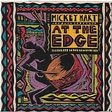 Hart, Mickey (Mickey Hart) - At The Edge