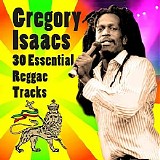 Isaacs, Gregory (Gregory Isaacs) - 30 Essential Reggae Tracks