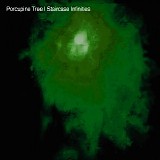 Porcupine Tree - Staircase Infinities