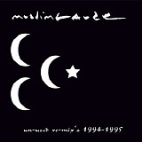 Muslimgauze - Un-used Re-mix's 1994-1995