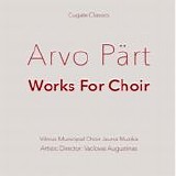 Arvo Pärt - Works For Choir