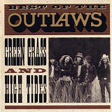 The Outlaws - Best Of The Outlaws...Green Grass And High Tides