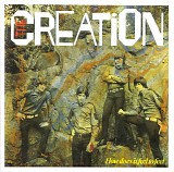 Creation, The - How Does It Feel To Feel