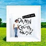 Tim McGraw - Damn Country Music
