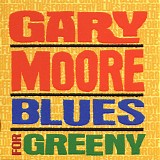 Gary Moore - Blues For Greeny