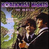 The Beatles - Northwest Nights (Live In Vancouver & Seattle)