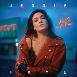 Frye, Jessie - Kiss Me In The Rain