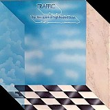 Traffic - The Low Spark Of High Heeled Boys