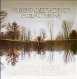 Ghost Of A Saber Tooth Tiger, The - Acoustic Sessions
