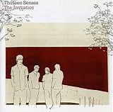 Thirteen Senses - The Invitation