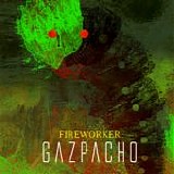 Gazpacho - Fireworker