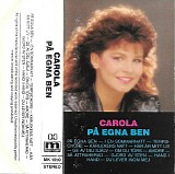 Carola - PÃ¥ Egna Ben