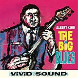 Albert King - The Big Blues