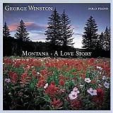 George Winston - Montana - A Love Story