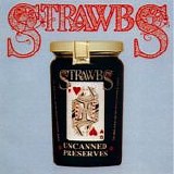 Strawbs - Preserves Uncanned