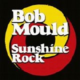Mould, Bob - Sunshine Rock