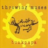 Throwing Muses - Hunkpapa