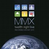 Twelfth Night - MMX