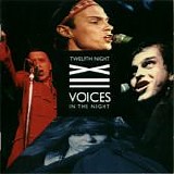 Twelfth Night - Voices In The Night