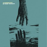 As Friends Rust - Up From The Muck