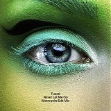 Fused - Never Let Me Go (Metropolis Edit Mix) (CD Single) (hd1)