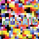 Sounds From The Ground - Mosaic