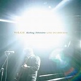 Wilco - Kicking Television - Live In Chicago