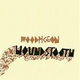 Woodpigeon - Houndstooth