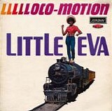 Little Eva - Llllloco-Motion