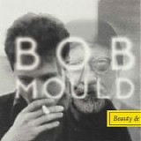 Mould, Bob - Beauty and Ruin