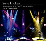 Steve Hackett - Selling England By The Pound & Spectral Mornings: Live At Hammersmith
