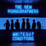 The New Pornographers - Whiteout Conditions