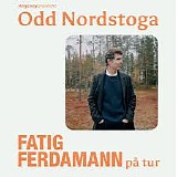 Odd Nordstoga - Fatig ferdamann