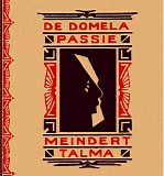 Meindert Talma - De Domela Passie (CD/Book)