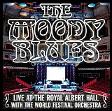 The Moody Blues - Live At The Royal Albert Hall With The World Festival Orchestra