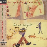 Robert Wyatt - His Greatest Misses