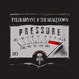 Tyler Bryant & The Shakedown - Pressure