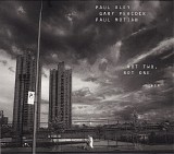 Paul Bley, Gary Peacock & Paul Motian - Not Two, Not One