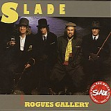 Slade - Rogues Gallery
