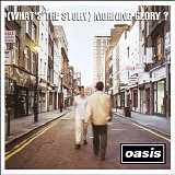 Oasis - (What's The Story) Morning Glory?